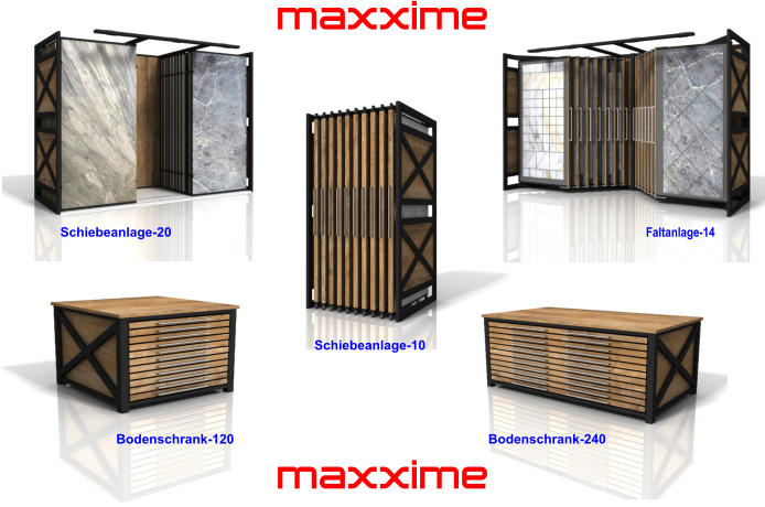 maxxime Bodenschrank-120 Bodenschrank-240 Schiebeanlage-20 Schiebeanlage-10 Faltanlage-14 maxxime